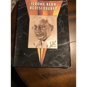 Jerome Kern Rediscovered: Piano/Vocal/Chords - piano book